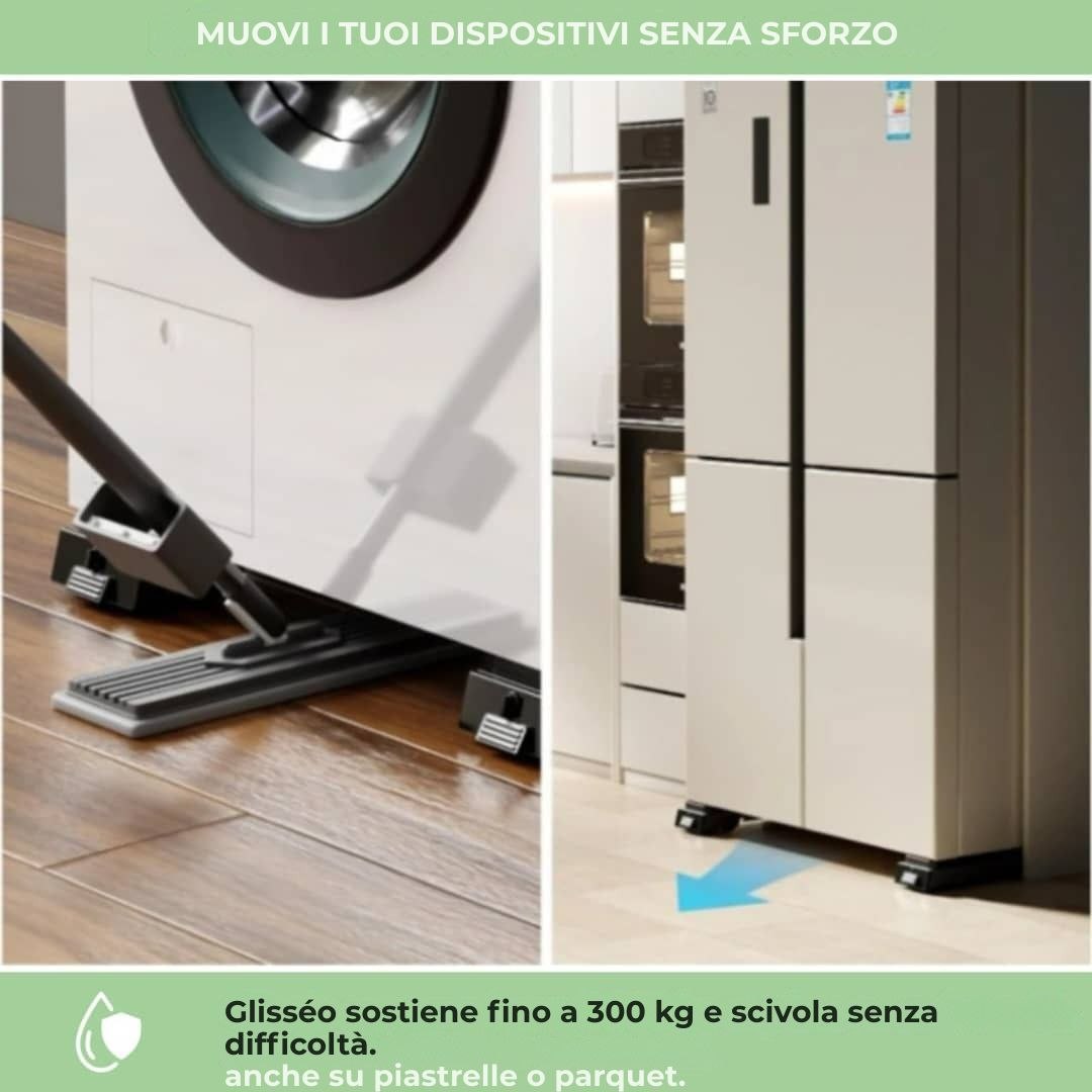 Glisséo | Spostate i vostri apparecchi facilmente e senza sforzo!